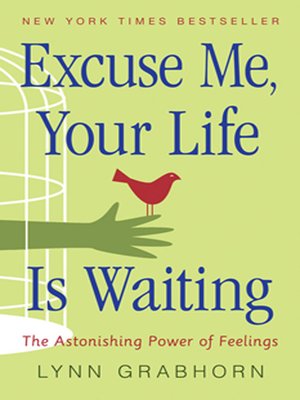 cover image of Excuse Me, Your Life Is Waiting